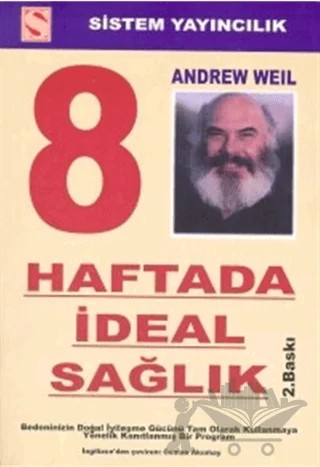 8 Haftada İdeal Sağlık – Andrew Weil – Sistem Yayıncılık kitap kapağı