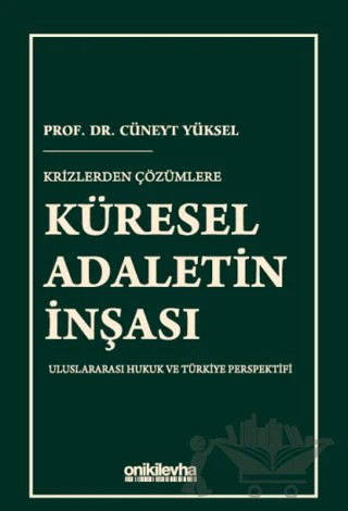 Krizlerden Çözümlere Küresel Adaletin İnşası – Cüneyt Yüksel – On İki Levha Yayınları kitap kapağı