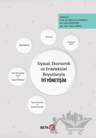 Siyasal, Ekonomik ve Entelektüel Boyutlarıyla İyi Yönetişim – Kolektif – Beta Yayınevi kitap kapağı