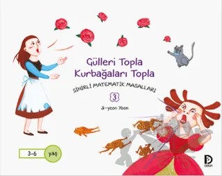 Gülleri Topla Kurbağaları Topla – Ji-yeon Yoon – Düşün Yayınları kitap kapağı