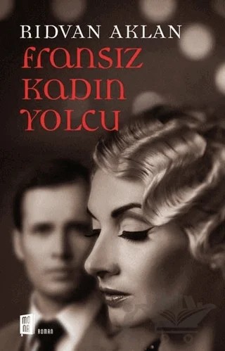 Fransız Kadın Yolcu – Rıdvan Aklan – Mona Kitap kitap kapağı