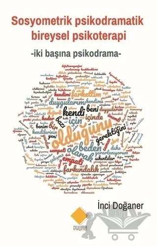 Sosyometrik Psikodramatik Bireysel Psikoterapi – İnci Doğaner – Duvar Kitabevi kitap kapağı