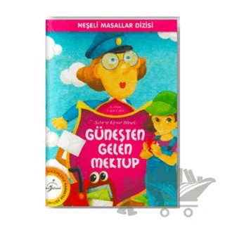 Neşeli Masallar Dizisi - Güneşten Gelen Mektup – Ecehan Ergin Çetin – Çocuk Gezegeni kitap kapağı
