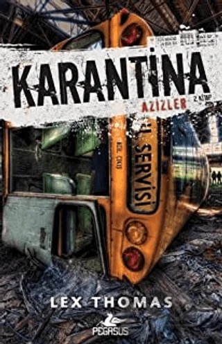 Karantina – Lex Thomas – Pegasus Yayınları kitap kapağı