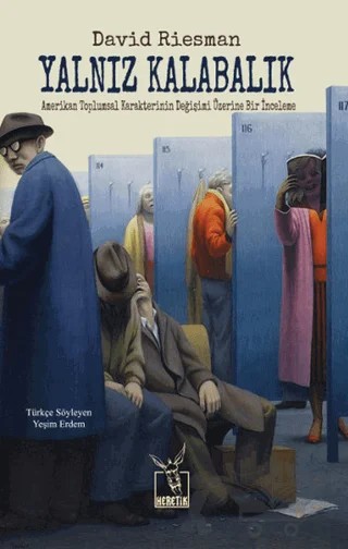 Yalnız Kalabalık – David Riesman – Heretik Yayıncılık kitap kapağı