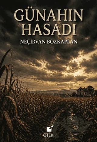 Günahın Hasadı – Neçirvan Bozkaplan – Öteki Yayınevi kitap kapağı