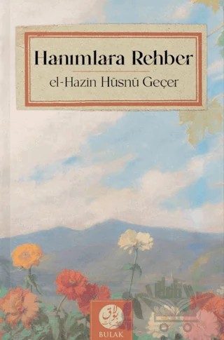 Hanımlara Rehber – Hüsnü Geçer – Bulak Neşriyat kitap kapağı