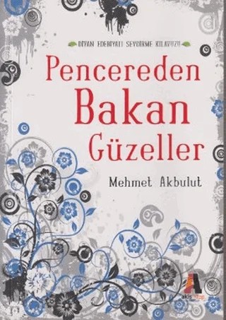 Pencereden Bakan Güzeller – Mehmet Akbulut – Akis Kitap kitap kapağı