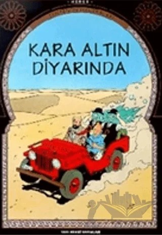 Tenten’in Maceraları Kara Altın Diyarında – Herge – Yapı Kredi Yayınları kitap kapağı