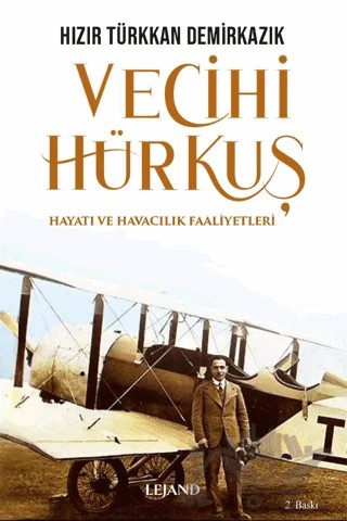 Vecihi Hürkuş – Hızır Türkkan Demirkazık – Lejand kitap kapağı