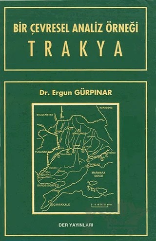 Bir Çevresel Analiz Örneği Trakya – Ergun Gürpınar – Der Yayınları kitap kapağı