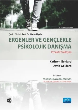ERGENLER VE GENÇLERLE PSİKOLOJİK DANIŞMA -Proaktif Yaklaşım / Counselling Adolescents- The Proactive Approach for Young People – Kathryn Geldart, David Geldard, Sage – Nobel Akademik Yayıncılık kitap kapağı