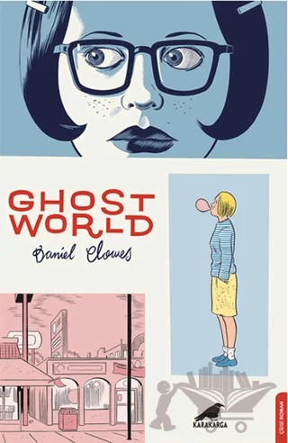 Ghost World – Daniel Clowes – Kara Karga Yayınları kitap kapağı