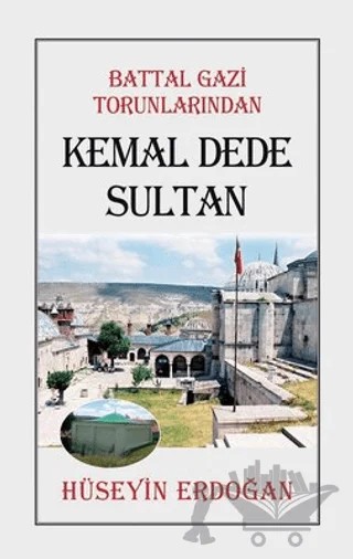 Battal Gazi Torunlarından Kemal Dede Sultan – Hüseyin Erdoğan – Tunç Yayıncılık kitap kapağı