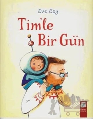 Tim'le Bir Gün – Eve Coy – Final Kültür Sanat Yayınları kitap kapağı