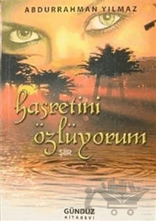 Hasretini Özlüyorum – Abdurrahman Yılmaz – Gündüz Kitabevi Yayınları kitap kapağı