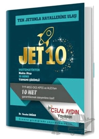 TYT KPSS ALES DGS MSÜ Matematik Jet 10 Konu Özetli Soru Bankası – Saadet Doğan – Celal Aydın Yayınları kitap kapağı