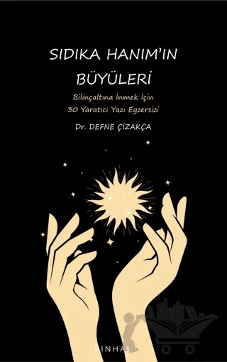 Sıdıka Hanım’ın Büyüleri – Defne Çizakça – Pinhan Yayıncılık kitap kapağı