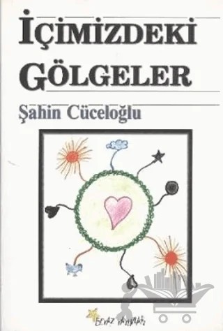 İçimizdeki Gölgeler – Şahin Cüceloğlu – Beyaz Yayınları kitap kapağı