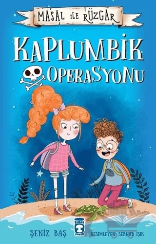 Masal ile Rüzgar - Kaplumbik Operasyonu – Şeniz Baş – Timaş Çocuk kitap kapağı