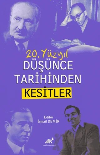 20. Yüzyıl Düşünce Tarihinden Kesitler – Kolektif – Paradigma Akademi Yayınları kitap kapağı