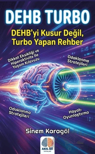 DEHB Turbo – Sinem Karagöl – Akıl İzi Yayınları kitap kapağı