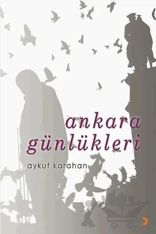 Ankara Günlükleri – Aykut Karahan – Cinius Yayınları kitap kapağı