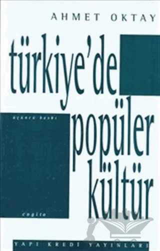 Türkiye’de Popüler Kültür – Ahmet Oktay – Yapı Kredi Yayınları kitap kapağı