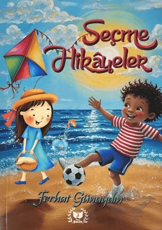 Seçme Hikayeler – Ferhat Günaydın – Ateş Yayınları kitap kapağı