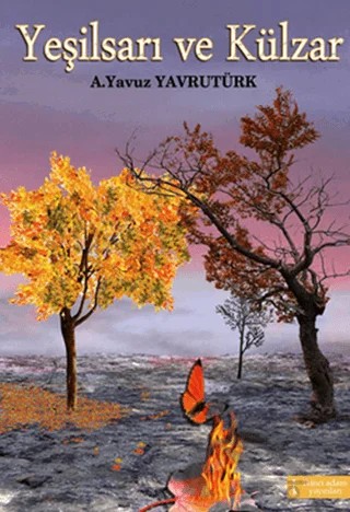 Yeşilsarı ve Külzar – A. Yavuz Yavrutürk – İkinci Adam Yayınları kitap kapağı