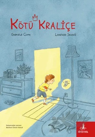 Kötü Kraliçe – Gabriele Clima – Büyülü Fener Yayınları kitap kapağı