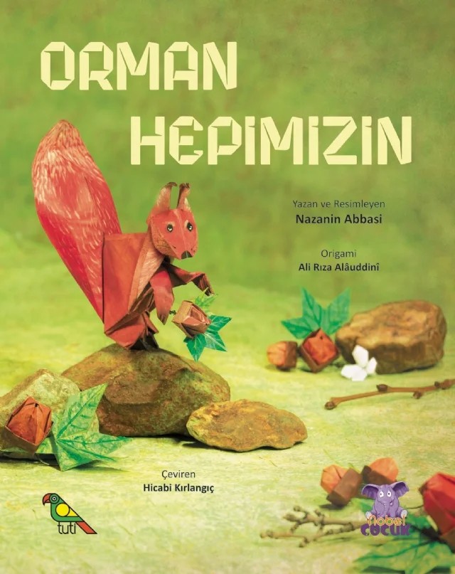 ORMAN HEPİMİZİN / Jangal Baray-E Hame – Nazanin Abbasi – Nobel Çocuk kitap kapağı