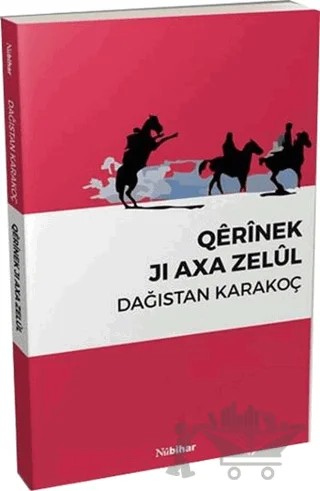 Qerinek Jı Axa Zelül – Dağıstan Karakoç – Nubihar Yayınları kitap kapağı