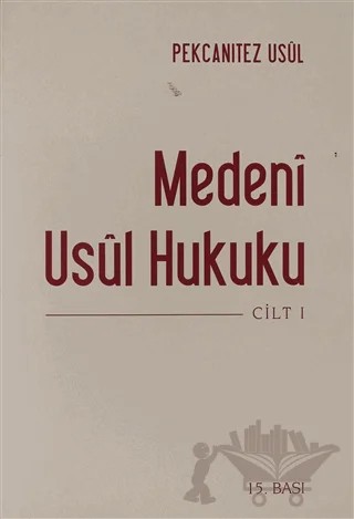 Medeni Usül Hukuku Cilt 1 – Hakan Pekcanıtez, Hülya Taş Korkmaz, Mine Akkan, Muhammet Özekes – On İki Levha Yayınları kitap kapağı