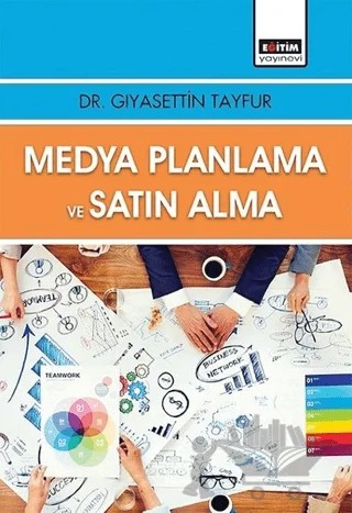 Medya Planlama ve Satın Alma – Gıyasettin Tayfur – Eğitim Yayınevi - Ders Kitapları kitap kapağı