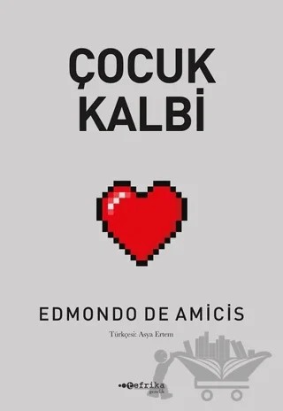 Çocuk Kalbi – Edmondo De Amıcıs – Tefrika Yayınları kitap kapağı