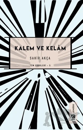 Kalem ve Kelam – Sahir Akça – Çıra Yayınları kitap kapağı