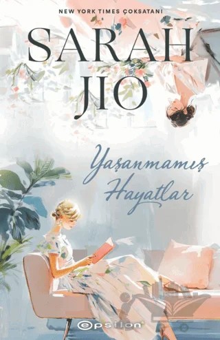 Yaşanmamış Hayatlar – Sarah Jio – Epsilon Yayınevi kitap kapağı