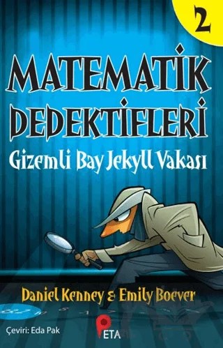 Matematik Dedektifleri 2: Gizemli Bay Jekyll Vakası – Daniel Kenney, Emily Boever – Peta Kitap kitap kapağı