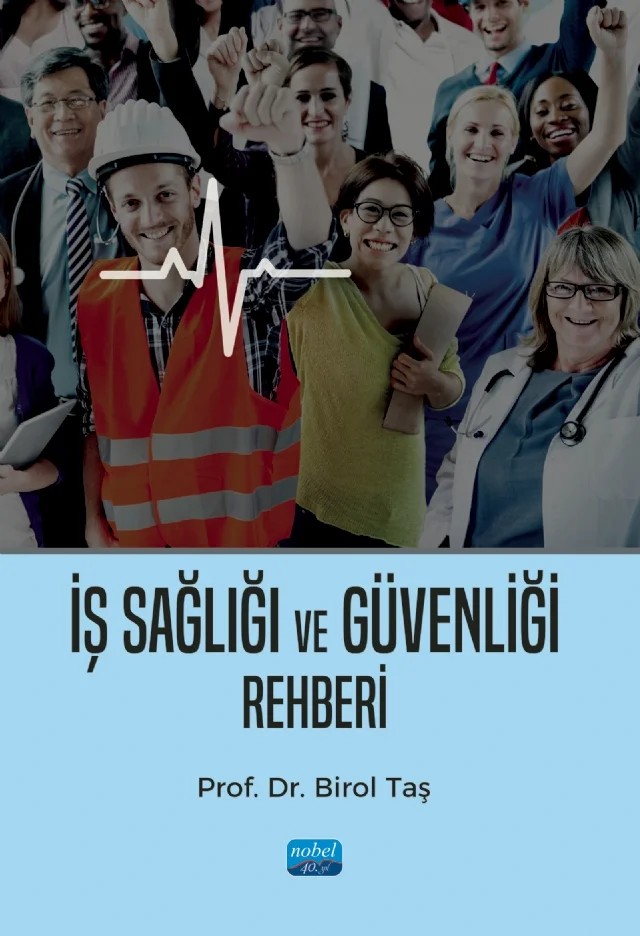 İş Sağlığı ve Güvenliği Rehberi – Birol Taş – Nobel Akademik Yayıncılık kitap kapağı
