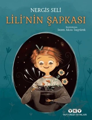 Lili'nin Şapkası – Nergis Seli – Yapı Kredi Yayınları kitap kapağı