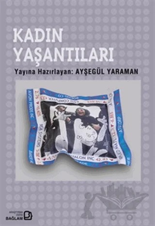 Kadın Yaşantıları – Ayşegül Yaraman – Bağlam Yayınları kitap kapağı
