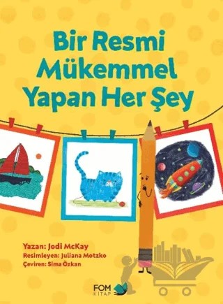 Bir Resmi Mükemmel Yapan Her Şey – Jody McKay – FOM Kitap kitap kapağı