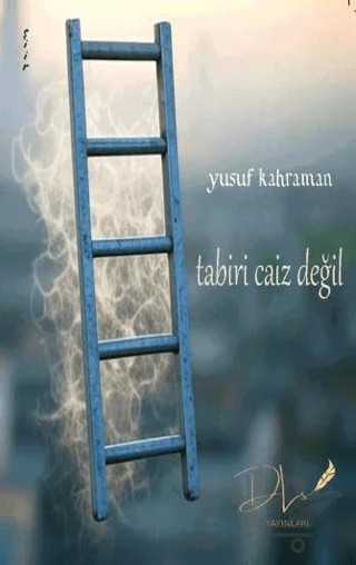 Tabiri Caiz Değil – Yusuf Kahraman – Dls Yayınları kitap kapağı