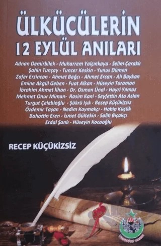 Ülkücülerin 12 Eylül Anıları – Recep Küçükizsiz – Yusufiye Vakfı Yayınları kitap kapağı