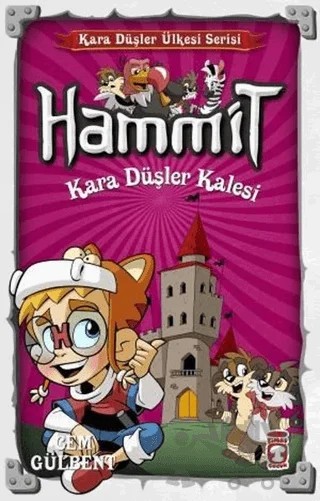 Hammit Kara Düşler Kalesi - Kara Düşler Ülkesi Serisi – Cem Gülbent – Timaş Çocuk kitap kapağı