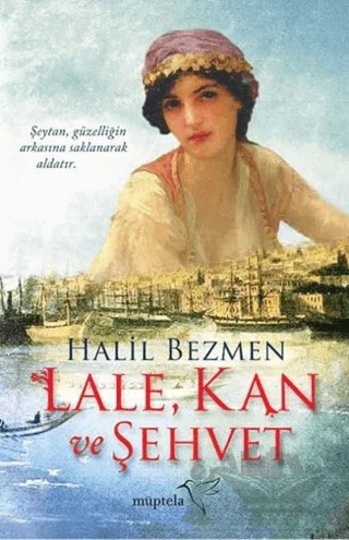 Lale, Kan ve Şehvet – Halil Bezmen – Müptela Yayınları kitap kapağı