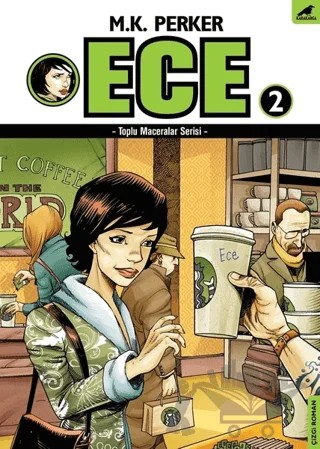 Toplu Maceralar Serisi - Ece 2 – Mustafa Kutlukhan Perker – Kara Karga Yayınları kitap kapağı