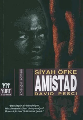 Amistad Siyah Öfke – David Pesci – Yurt Kitap Yayın kitap kapağı