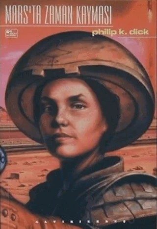 Mars’ta Zaman Kayması – Philip K. Dick – Altıkırkbeş Yayınları kitap kapağı